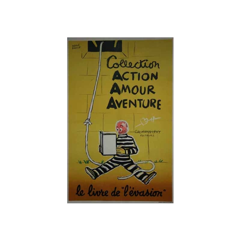 BAILLE Hervé Le livre de l evasion Collection Action Amour Aventure