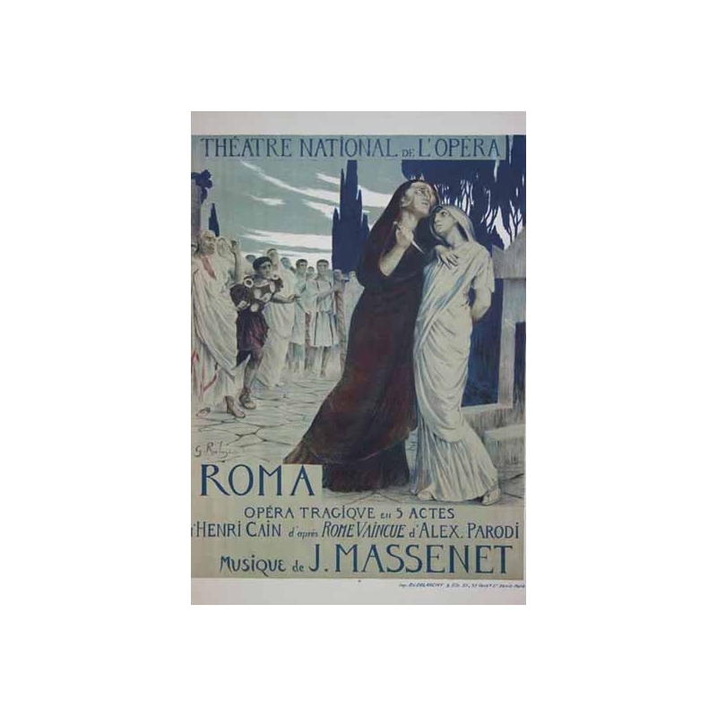 ROCHEGROSSES S. Roma - Theatre National de l Opera - Massenet