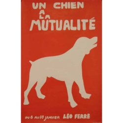 Anonyme Un chien a la Mutualite - Leo Ferre